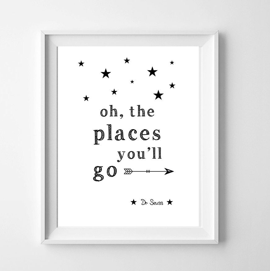 Dr Seuss Quote Print - oh the places you'll go