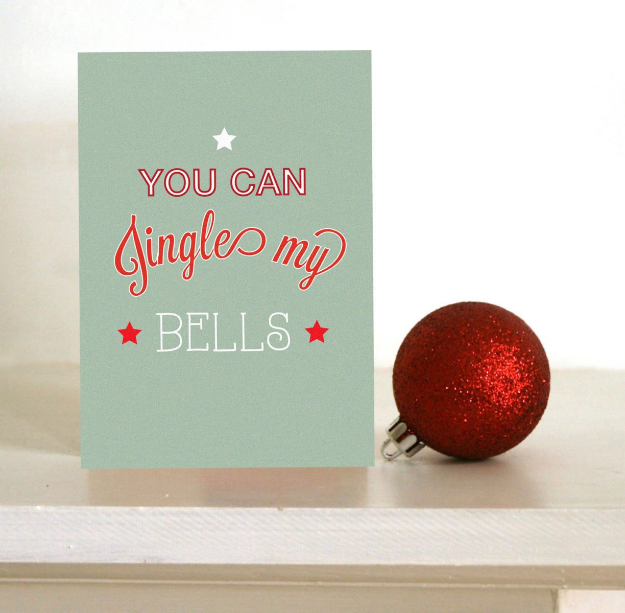 Funny Christmas card - you can jingle my bells