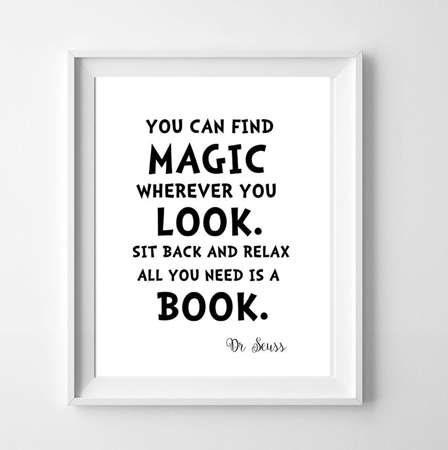 Dr Seuss quote - all you need is a book - art print