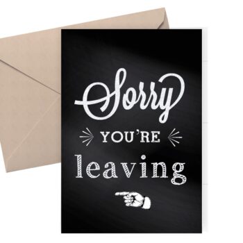 "Sorry You're Leaving" Chalkboard Leaving Card