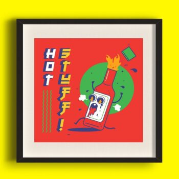 Hot Stuff! Art Print