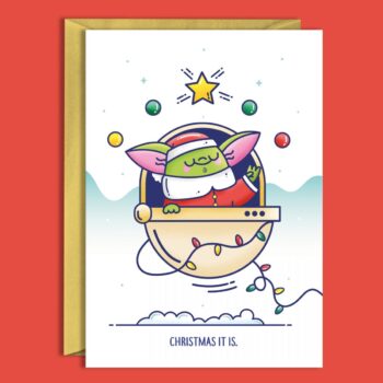 Christmas it is - Baby Yoda - Christmas Card