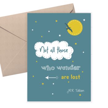 Not all those who wander are lost - Farewell card