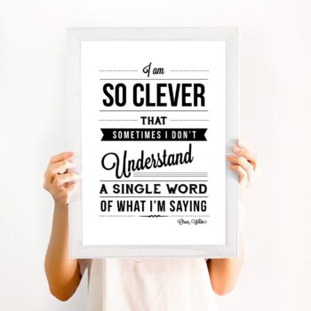 Oscar Wilde Quote print - I am so clever