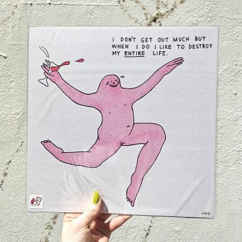 Destroy My Life Print